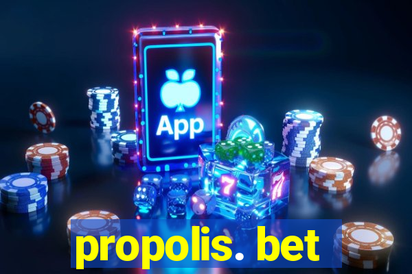 propolis. bet